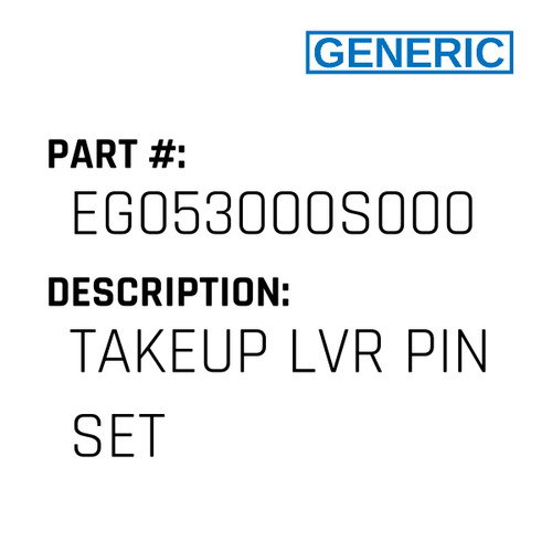 Takeup Lvr Pin Set - Generic #EG053000S000