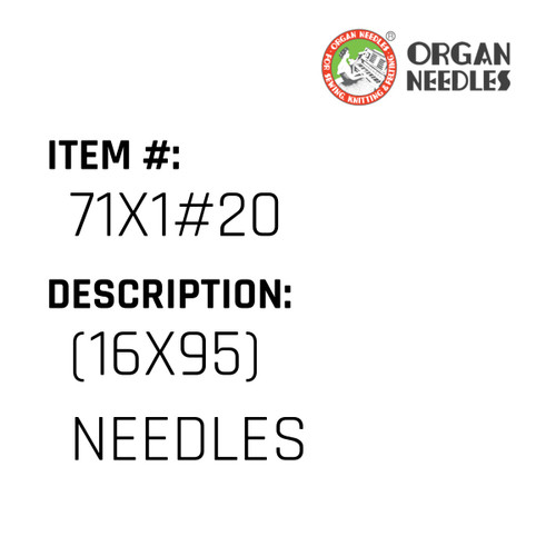 (16X95) Needles - Organ Needle #71X1#20