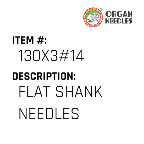 Flat Shank Needles - Organ Needle #130X3#14