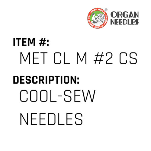 Cool-Sew Needles - Organ Needle #MET CL M #2 CS