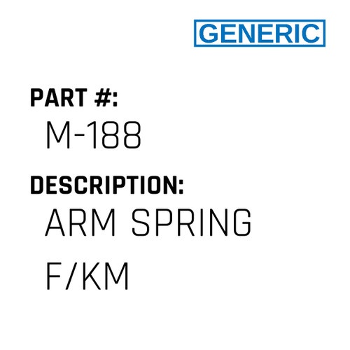 Arm Spring F/Km - Generic #M-188