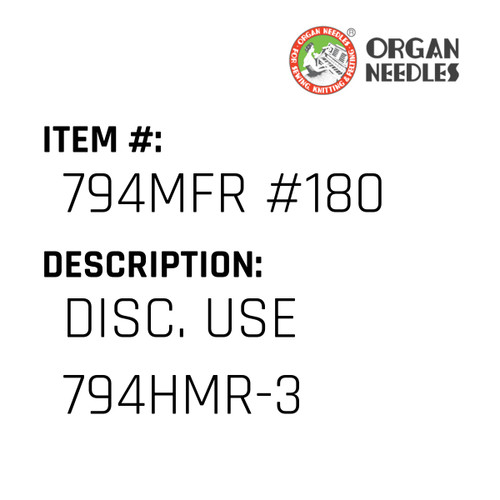 Disc. Use 794Hmr-3 - Organ Needle #794MFR #180