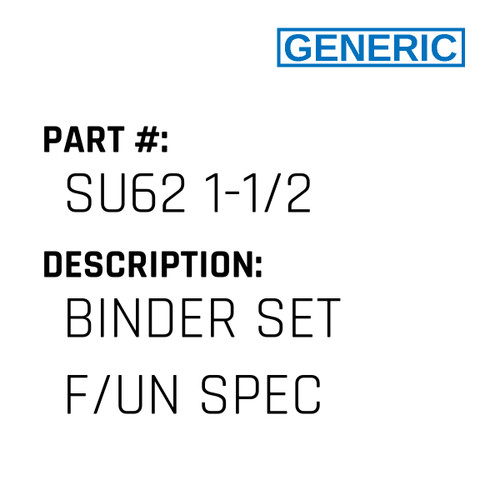 Binder Set F/Un Spec - Generic #SU62 1-1/2
