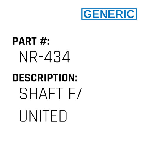 Shaft F/ United - Generic #NR-434