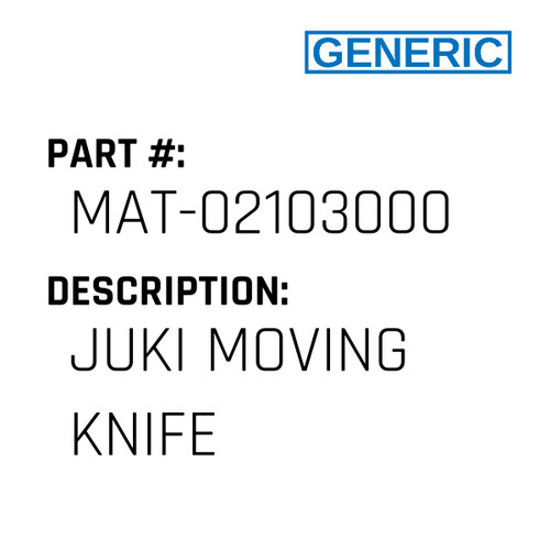 Juki Moving Knife - Generic #MAT-02103000