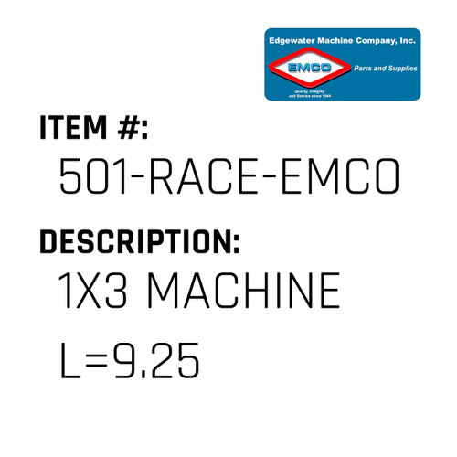 1X3 Machine L=9.25 - EMCO #501-RACE-EMCO