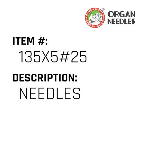 Needles - Organ Needle #135X5#25