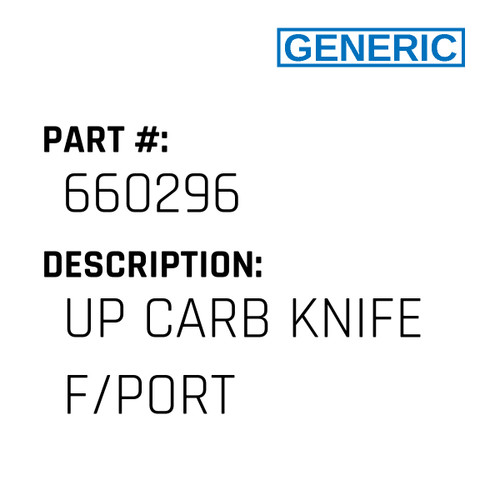 Up Carb Knife F/Port - Generic #660296