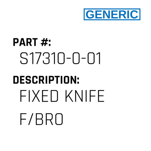 Fixed Knife F/Bro - Generic #S17310-0-01