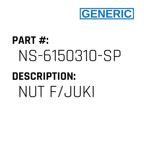 Nut F/Juki - Generic #NS-6150310-SP