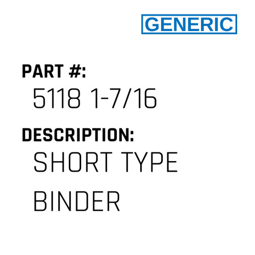 Short Type Binder - Generic #5118 1-7/16