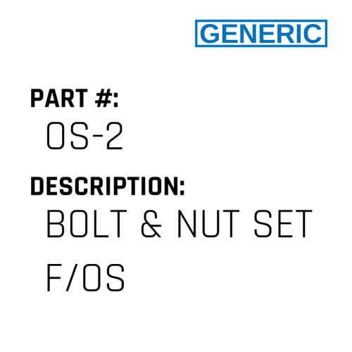 Bolt & Nut Set F/Os - Generic #OS-2