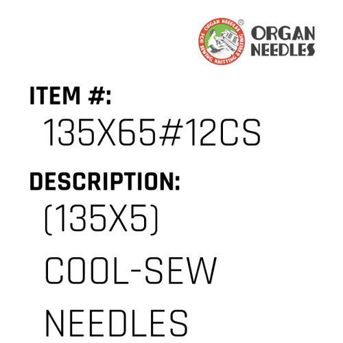 (135X5) Cool-Sew Needles - Organ Needle #135X65#12CS