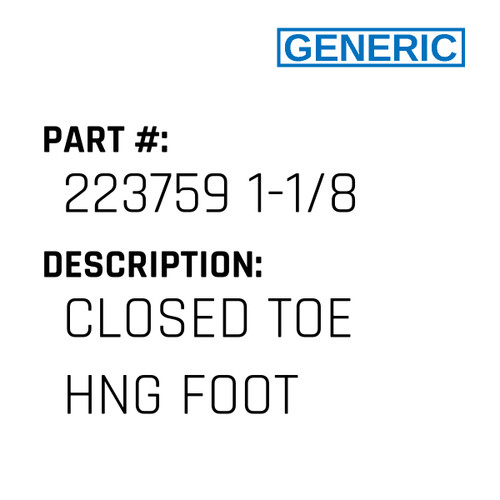 Closed Toe Hng Foot - Generic #223759 1-1/8