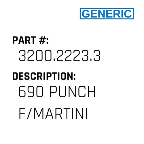 690 Punch F/Martini - Generic #3200.2223.3
