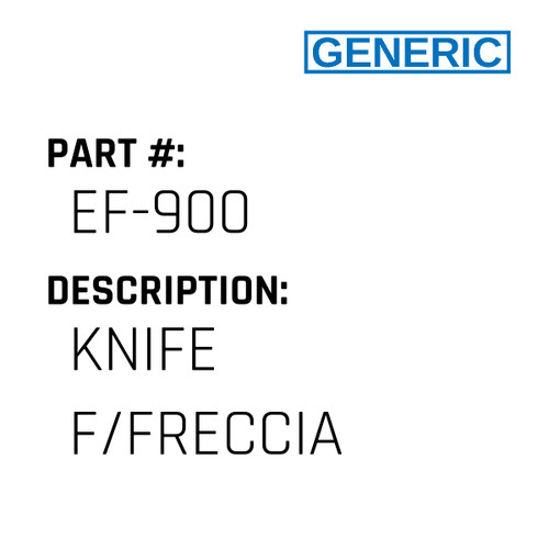 Knife F/Freccia - Generic #EF-900