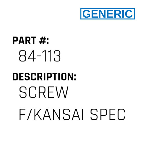 Screw F/Kansai Spec - Generic #84-113