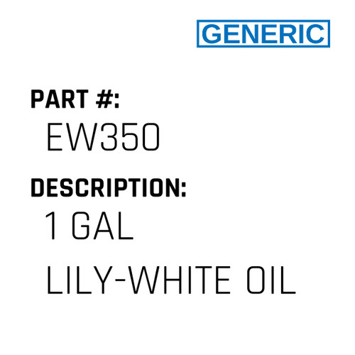 1 Gal Lily-White Oil - Generic #EW350