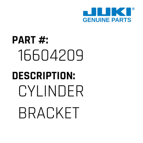 Cylinder Bracket - Juki #16604209 Genuine Juki Part