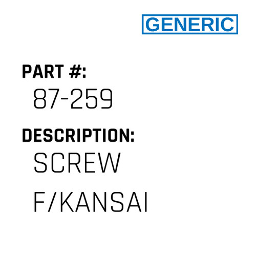 Screw F/Kansai - Generic #87-259