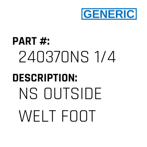 Ns Outside Welt Foot - Generic #240370NS 1/4