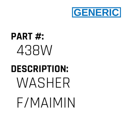 Washer F/Maimin - Generic #438W