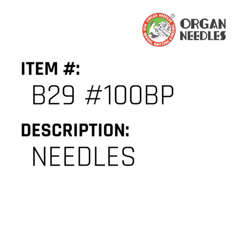 Needles - Organ Needle #B29 #100BP
