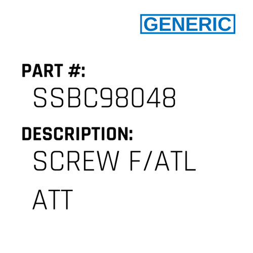 Screw F/Atl Att - Generic #SSBC98048
