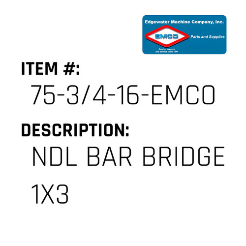 Ndl Bar Bridge 1X3 - EMCO #75-3/4-16-EMCO