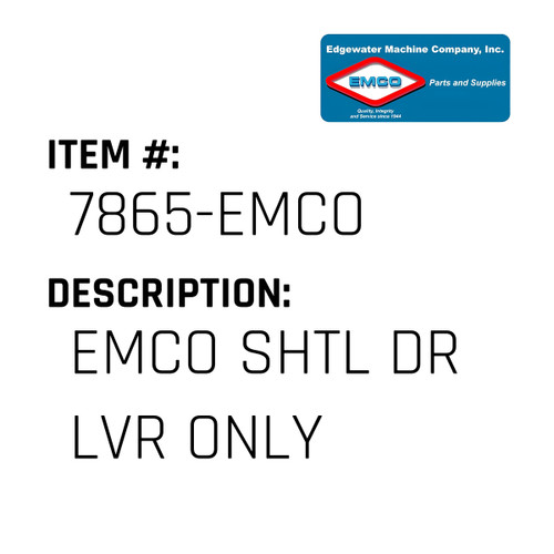 Emco Shtl Dr Lvr Only - EMCO #7865-EMCO