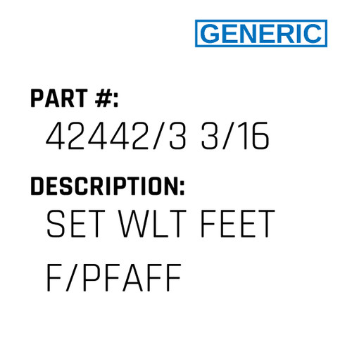 Set Wlt Feet F/Pfaff - Generic #42442/3 3/16