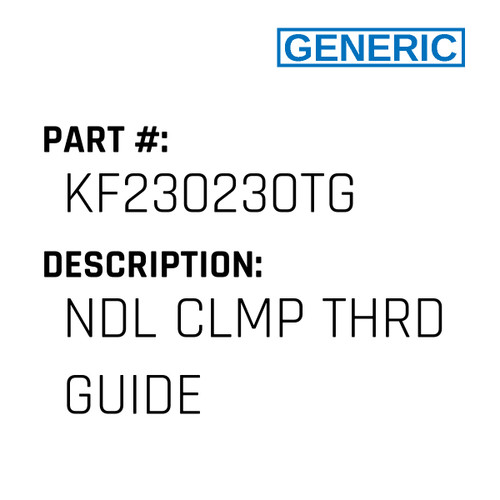 Ndl Clmp Thrd Guide - Generic #KF230230TG