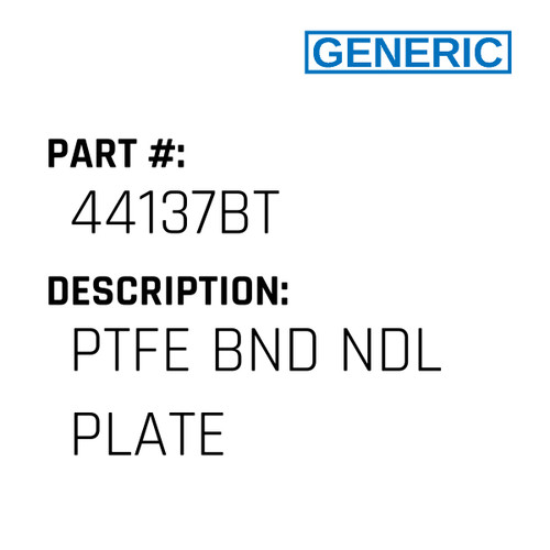 Ptfe Bnd Ndl Plate - Generic #44137BT