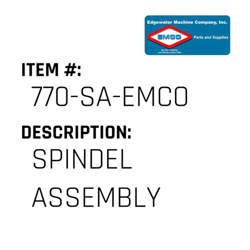 Spindel Assembly - EMCO #770-SA-EMCO