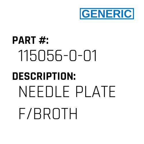 Needle Plate F/Broth - Generic #115056-0-01
