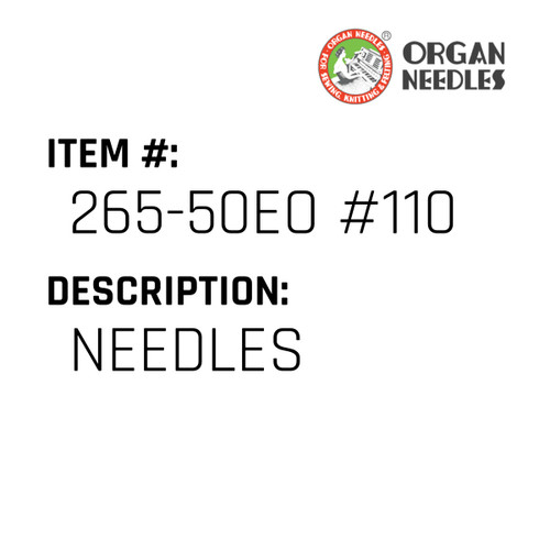Needles - Organ Needle #265-50EO #110