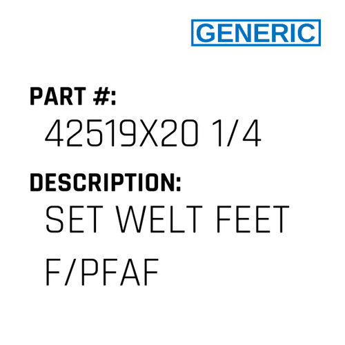 Set Welt Feet F/Pfaf - Generic #42519X20 1/4