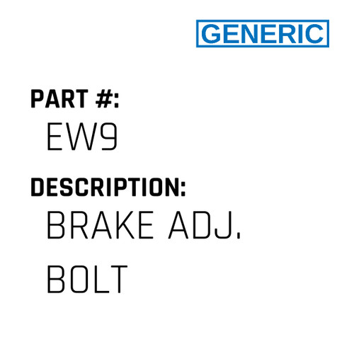 Brake Adj. Bolt - Generic #EW9