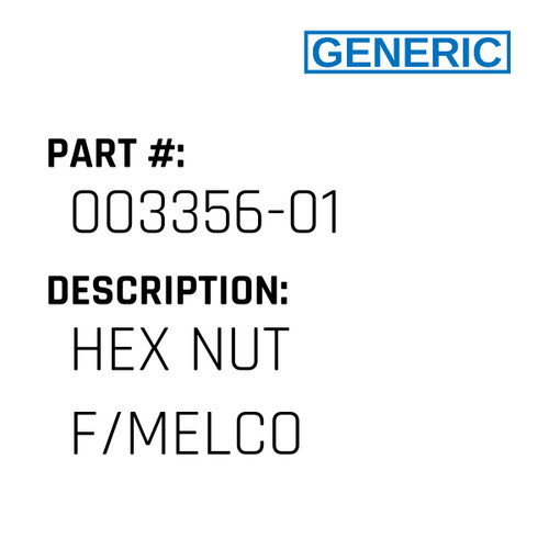 Hex Nut F/Melco - Generic #003356-01