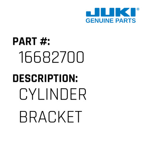 Cylinder Bracket - Juki #16682700 Genuine Juki Part