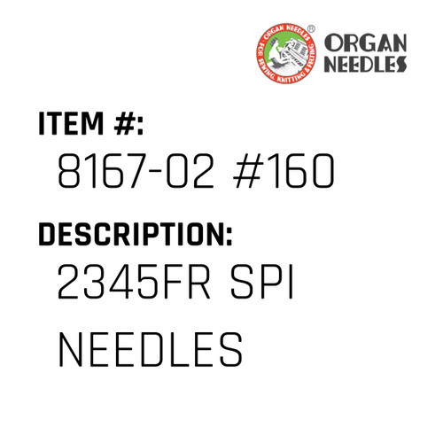 2345Fr Spi Needles - Organ Needle #8167-02 #160