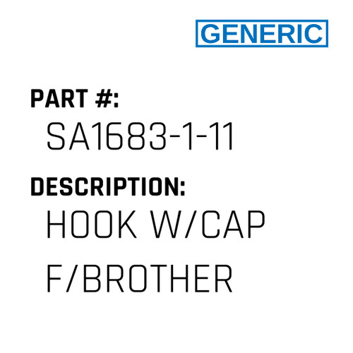 Hook W/Cap F/Brother - Generic #SA1683-1-11