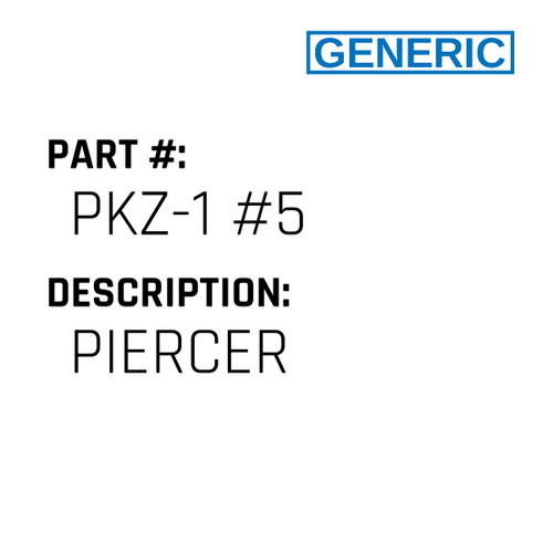 Piercer - Generic #PKZ-1 #5