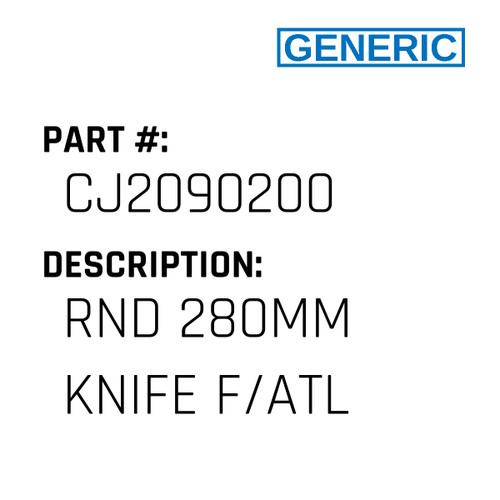 Rnd 280Mm Knife F/Atl - Generic #CJ2090200
