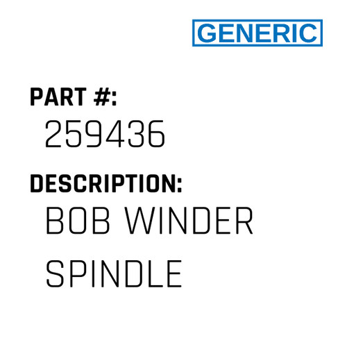 Bob Winder Spindle - Generic #259436