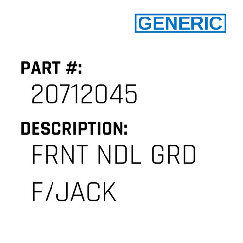 Frnt Ndl Grd F/Jack - Generic #20712045