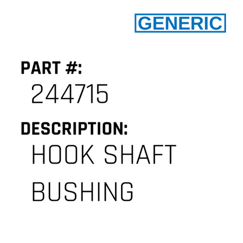 Hook Shaft Bushing - Generic #244715