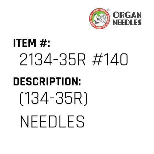 (134-35R) Needles - Organ Needle #2134-35R #140