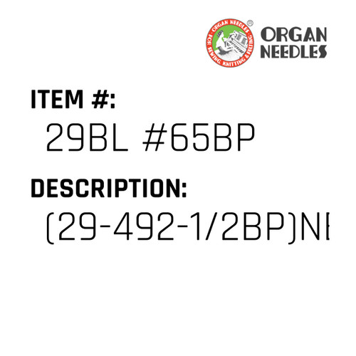 (29-492-1/2Bp)Needle - Organ Needle #29BL #65BP