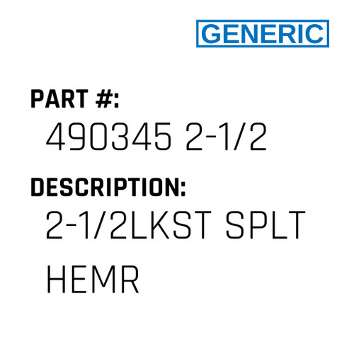 2-1/2Lkst Splt Hemr - Generic #490345 2-1/2